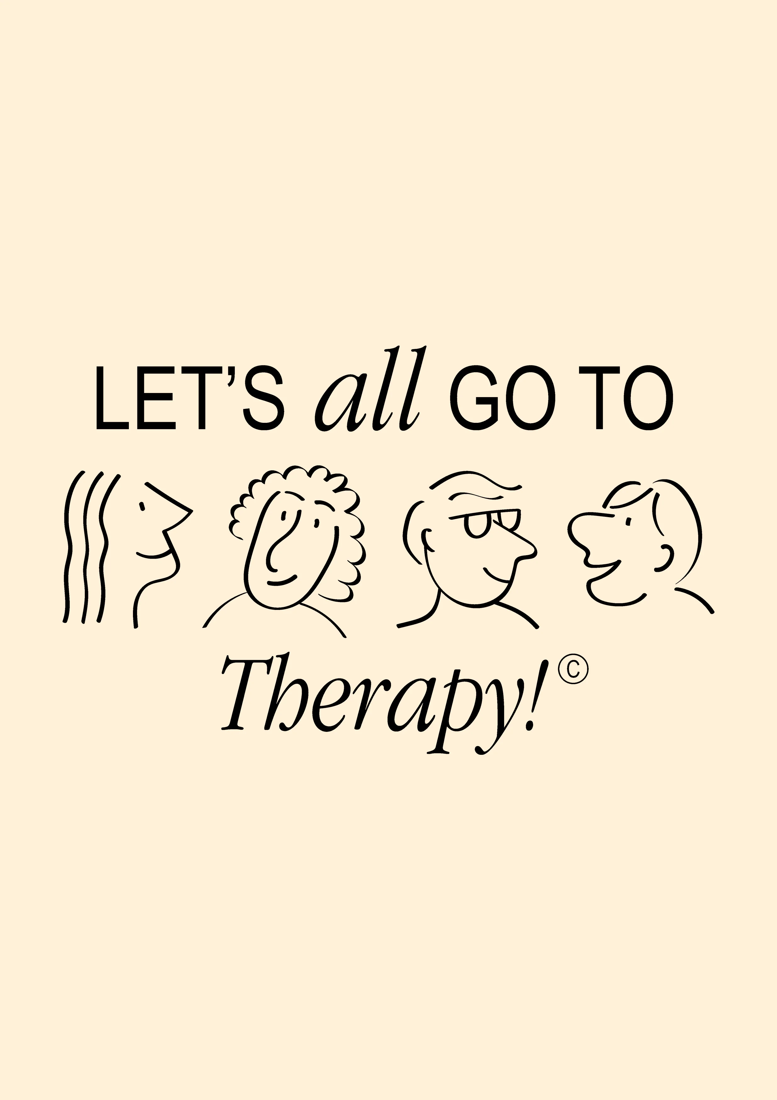 LE'TS ALL GO TO THERAPY A3 PRINT - Image 2